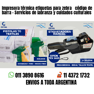 Impresora térmica etiquetas para zebra  código de barra - Servicios de labranza y cuidados culturales